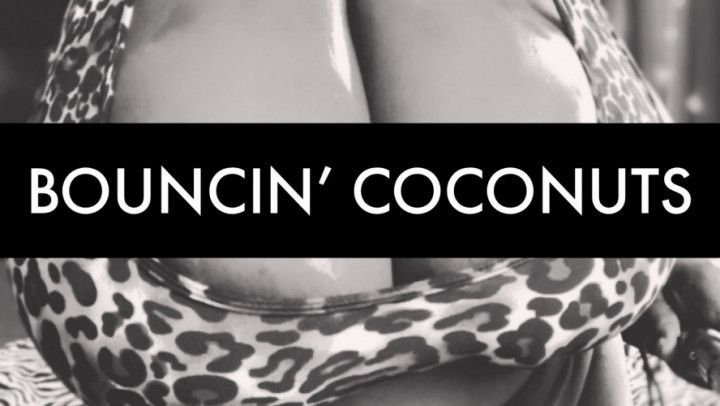 CUSTOM: Bouncin' Coconuts