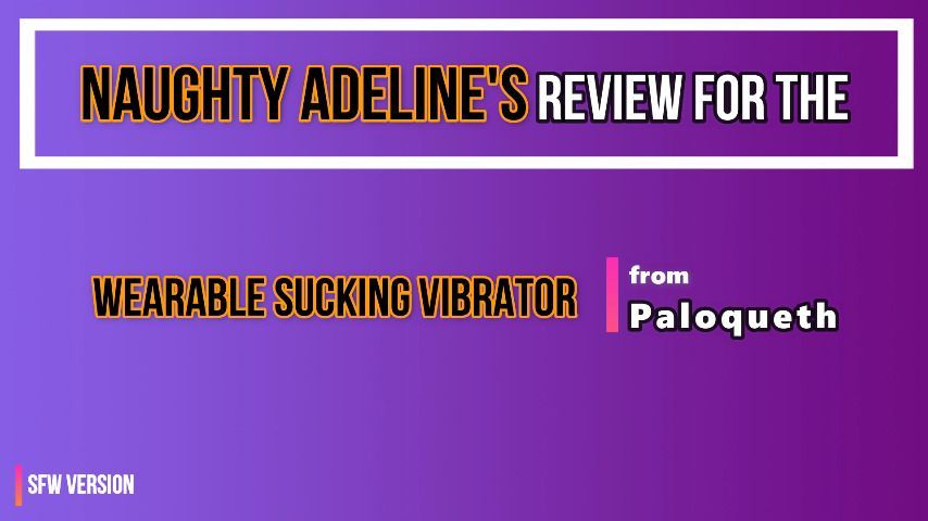 REVIEW: Wearable Sucking Vibrator SFW