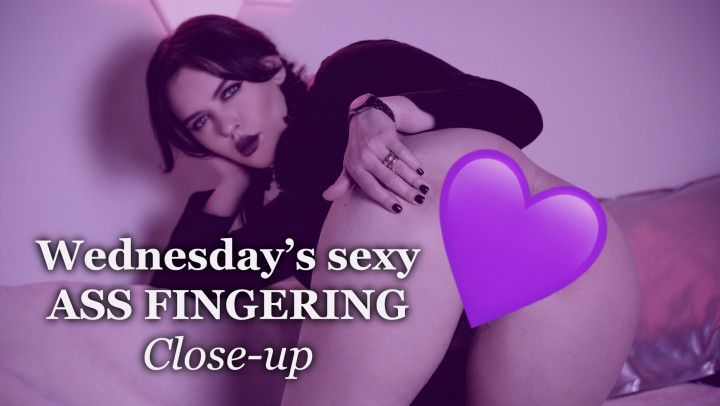 Wednesday's sexy ass fingering