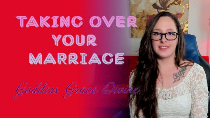 Taking Over Your Marriage