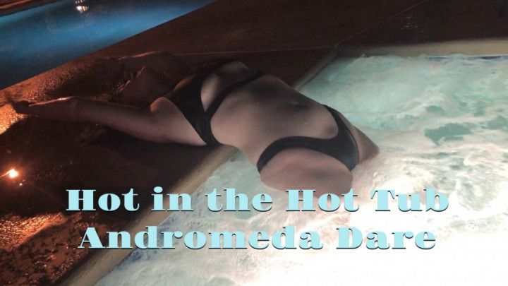 Hot in the Hot Tub || Strip Tease