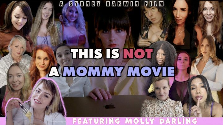 THIS IS NOT A MOMMY MOVIE