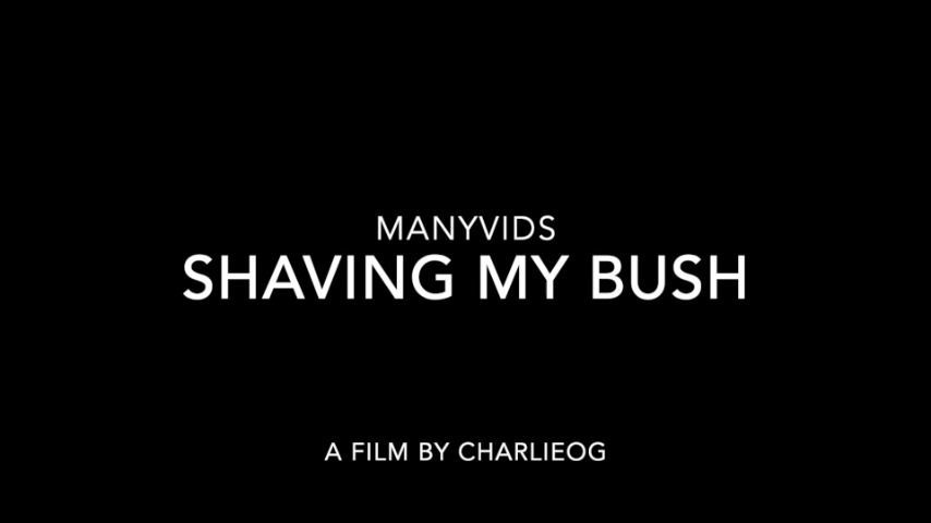 shaving my bush