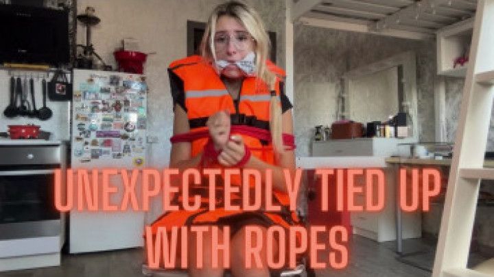 Unexpectedly tied up with ropes