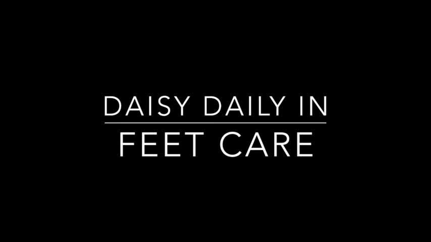 Feet Care with Daisy