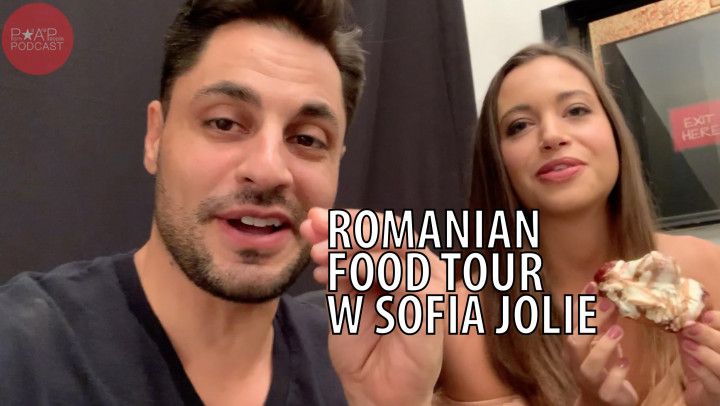 PSAP Bonus: Romanian Food w Sofia Jolie
