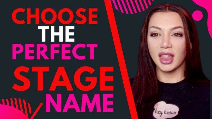 Choose the PERFECT Stage Name