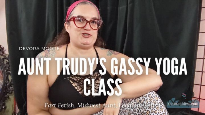 Gassy Aunt Trudy Yoga Breathing Class