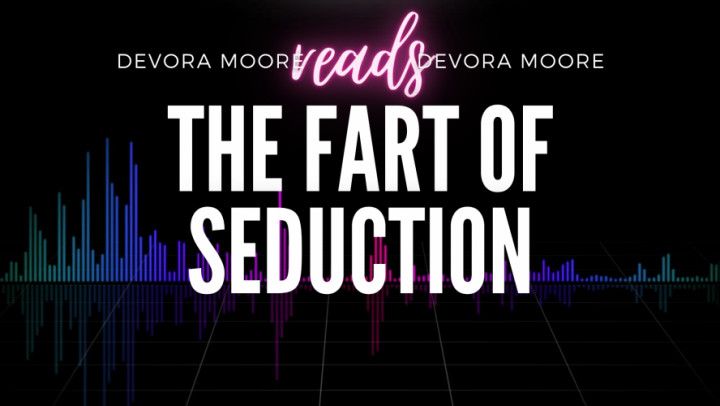 Fart of Seduction: Devora Moore Farting