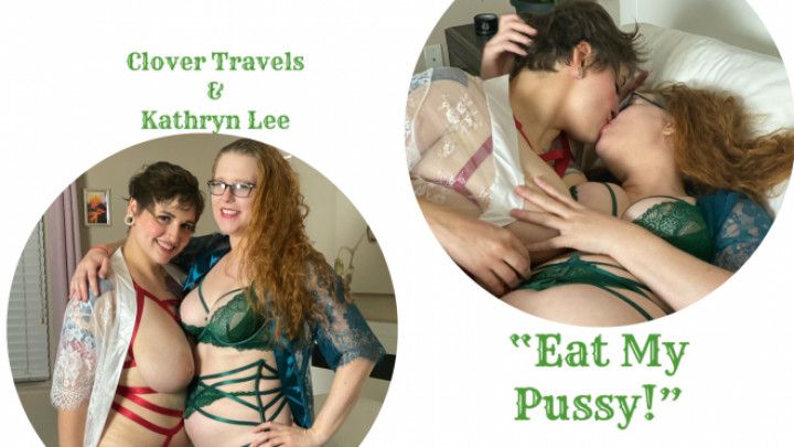 Eat My Pussy &amp; Get Fucked w/ Kathryn Lee