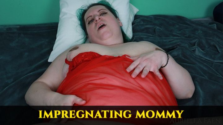 Impregnating mommy