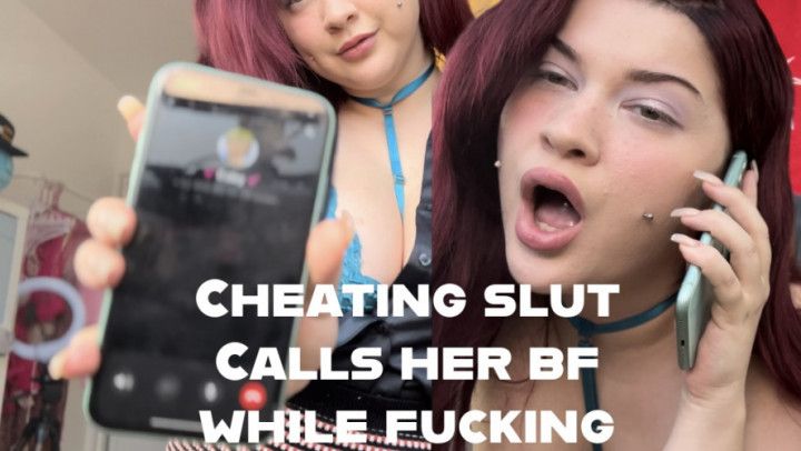 calling my boyfriend while i suck and fuck another guy