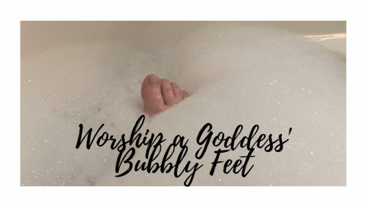 Worship A Goddess' Beautiful Bubbly Feet