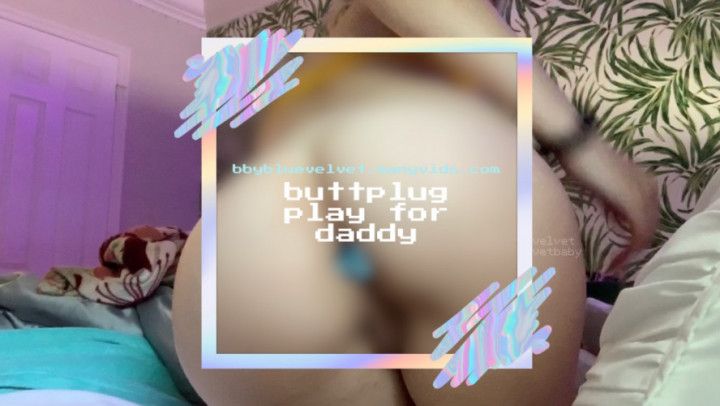 buttplug play for daddy