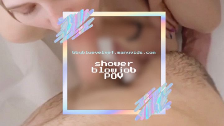 shower blowjob POV