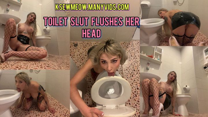 Toilet Slut Flushes Her Head