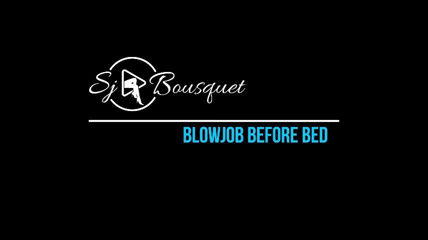 SaraxJames | Blowjob before bed