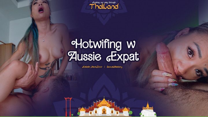 Hotwifing w Aussie Expat