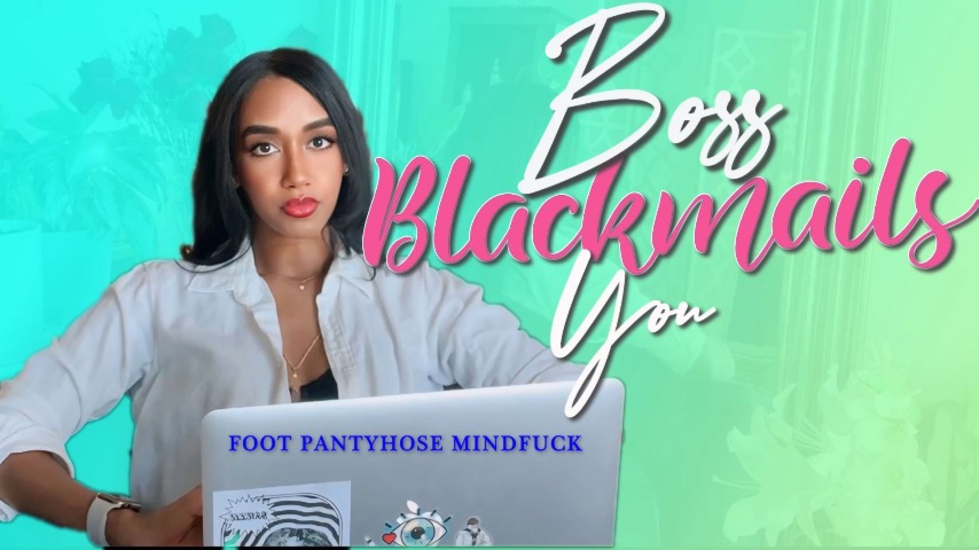 Boss Blackmails You - Foot Pantyhose Mindfuck