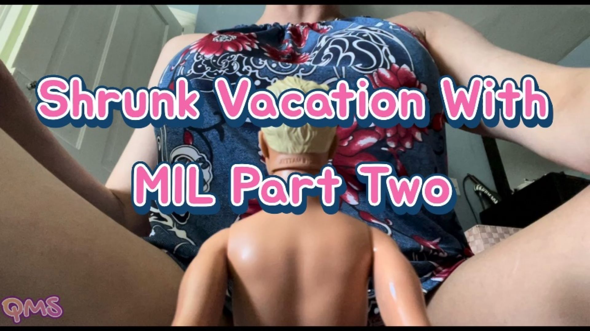 Shrunk vacation with MIL part 2