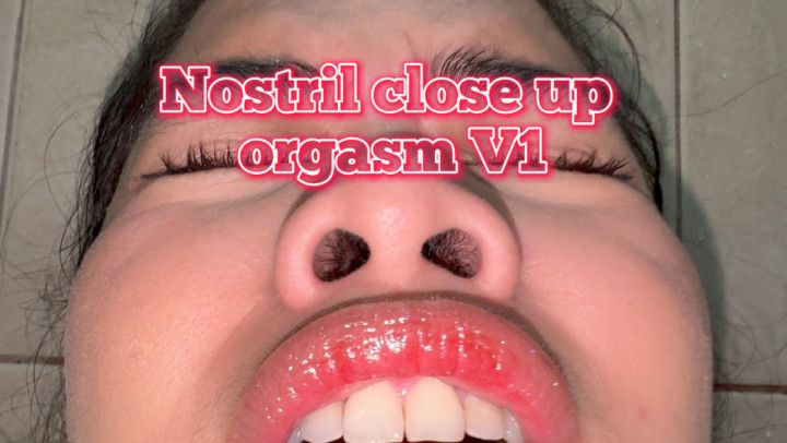 Nostril close up orgasm V1