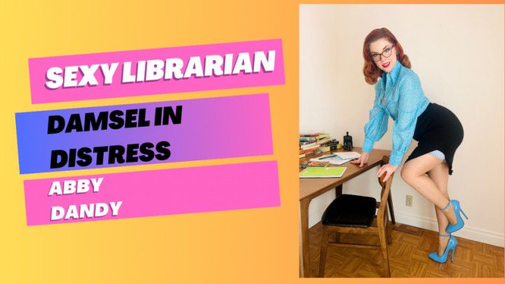 Sexy Librarian Damsel in Distress