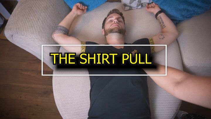 The shirt pull 2