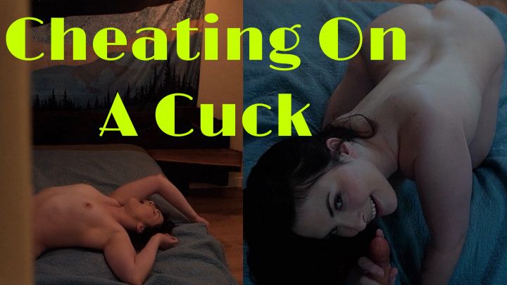 Cheating On A Cuck