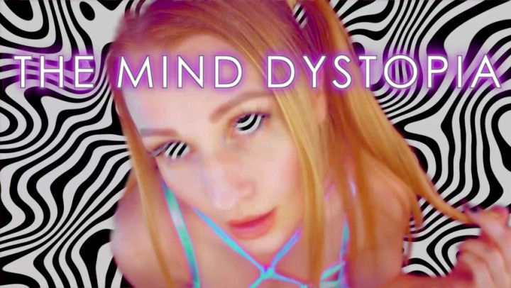 THE MIND DYSTOPIA