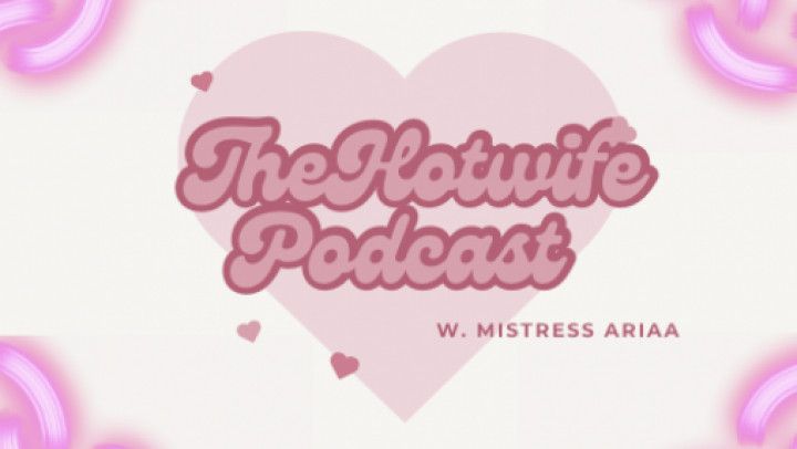 The Hotwife Podcast Episode 1
