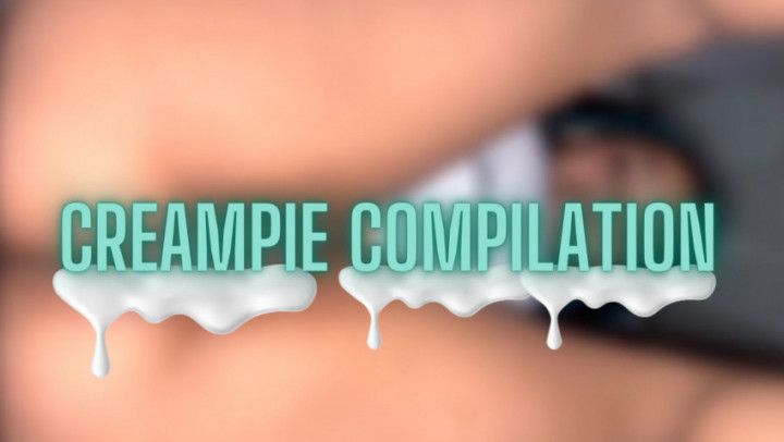 Creampie Compilation Part 1