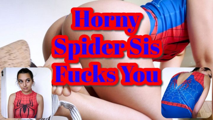 Horny Spider Sis Fucks You