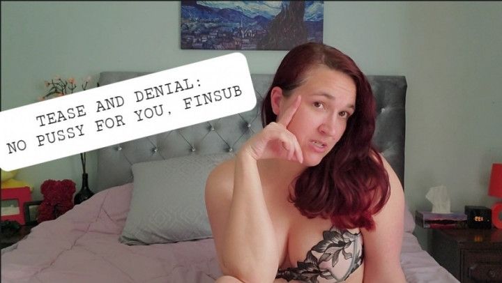 Tease and denial - no pussy for you