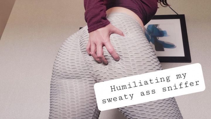 Humiliating my Sweaty Yoga Pants Sniffer