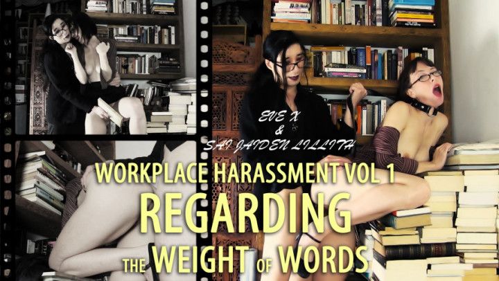 WORKPLACE HARASSMENT The Weight of Words