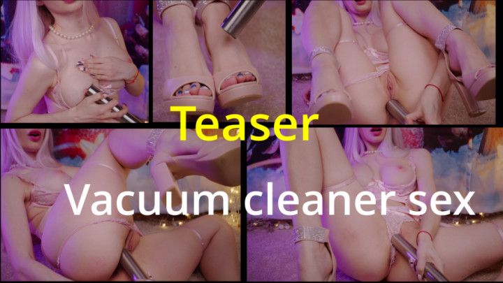 Teaser! Extreme sex 4! Blonde + vacuum cleaner ! So hot