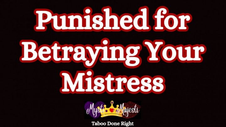 Punished for Betraying Your Mistress Part 2