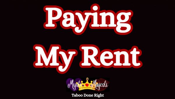 Paying My Rent