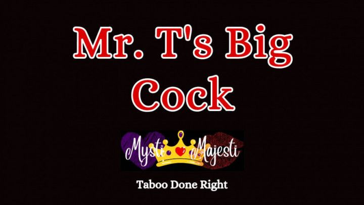 Mr. T's Big Cock