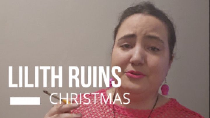 Lilith Ruins Christmas