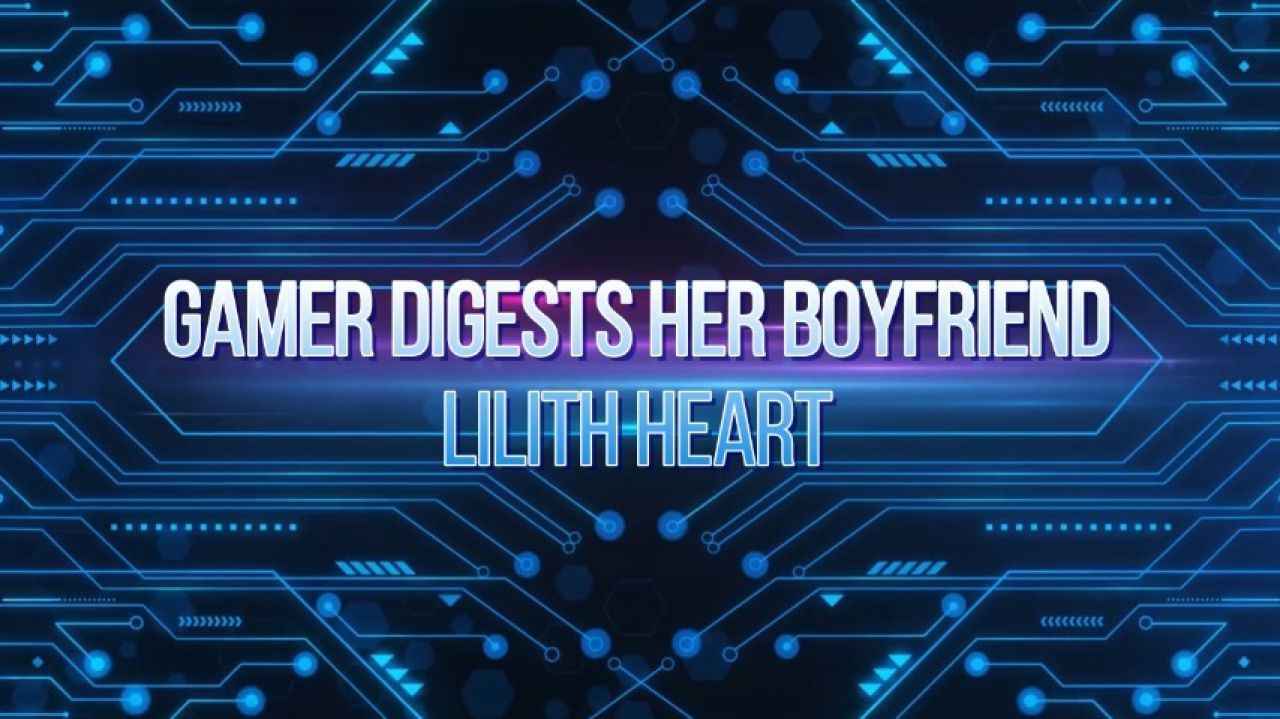 Gamer Digests Her Boyfriend