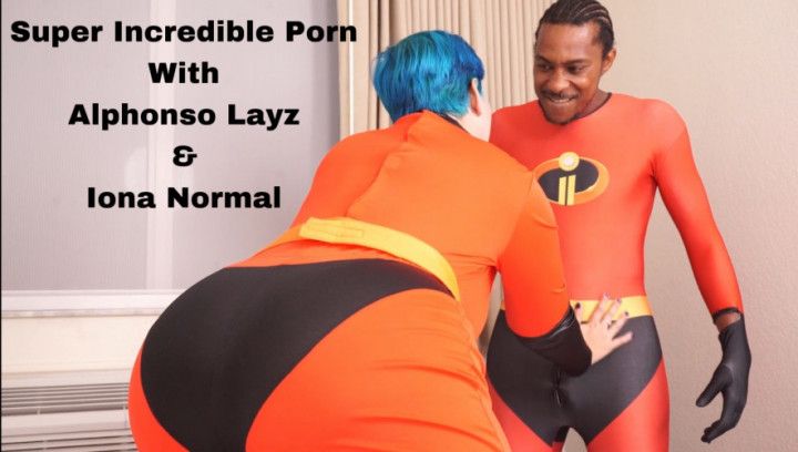 Super Incredible Porn