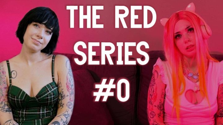 The Red Series #0