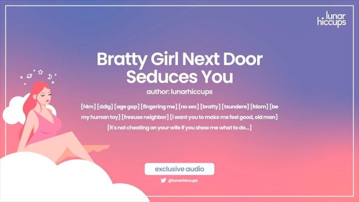 Bratty Girl Next Door Seduces You
