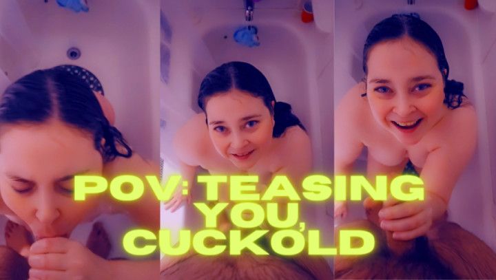 POV: Teasing You, Cuckold