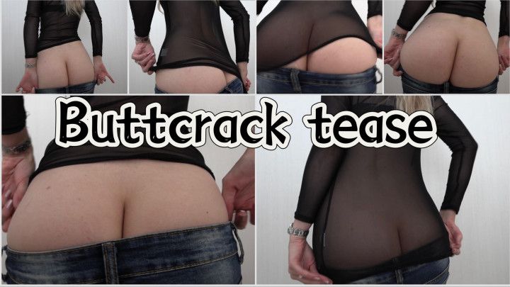 Buttcrack tease