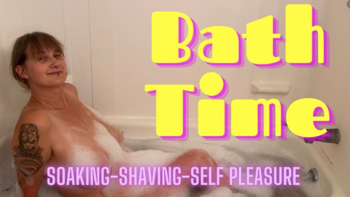 Soaking, Shaving and Self Pleasure