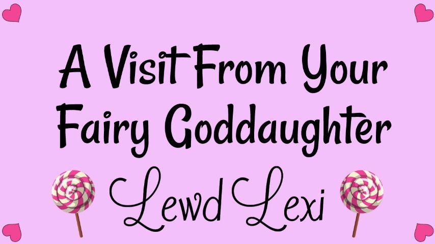 A Visit From Your Fairy Goddaughter