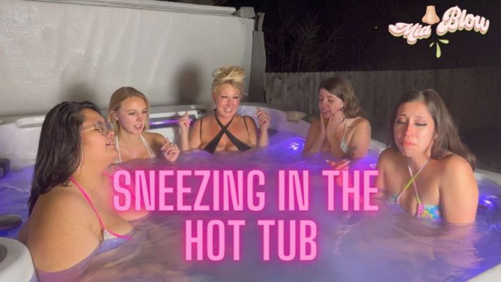 Sneezing in the Hot Tub