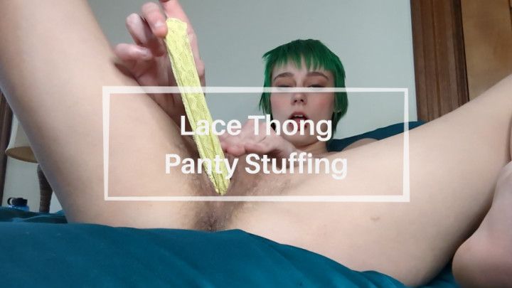 Lace Thong Panty Stuffing